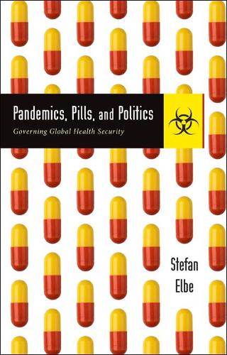 Бумажная книга «Pandemics, Pills, and Politics: Governing Global Health Security», автор Стефан Эльбе - фото №1
