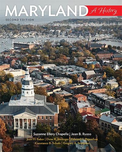 Паперова книга «Maryland: A History», авторів Констанс Б. Шульц, Декан Р. Есслінгер, Едвард К. Папенфуз, Грегорі А. Стіверсон, Жан Б. Руссо, Сюзанна Еллері Шапелль - фото №1