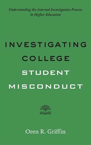 Бумажная книга «Investigating College Student Misconduct», автор Орен Р. Гриффин - фото №1