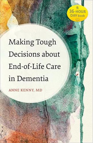 Бумажная книга «Making Tough Decisions about End-of-Life Care in Dementia», автор Энн Кенни - фото №1