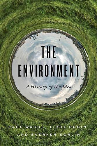 Бумажная книга «The Environment: A History of the Idea», авторов Либби Робин, Пол Уордэ, Сверкер Сёрлин - фото №1