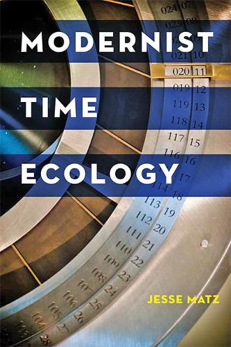 Бумажная книга «Modernist Time Ecology», автор Джесси Мац - фото №1