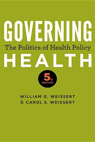 Бумажная книга «Governing Health: The Politics of Health Policy», авторов Кэрол С. Вайсерт, Уильям Г. Вайсерт - фото №1