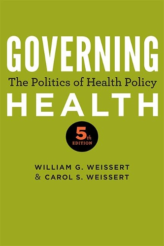 Бумажная книга «Governing Health: The Politics of Health Policy», авторов Кэрол С. Вайсерт, Уильям Г. Вайсерт - фото №1
