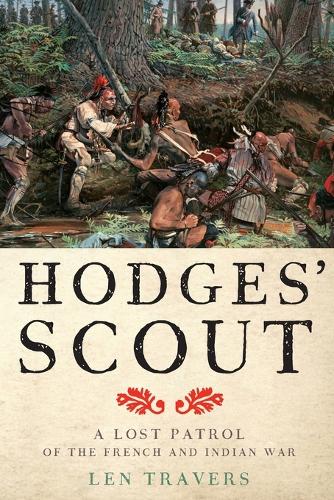 Бумажная книга «Hodges' Scout: A Lost Patrol of the French and Indian War», автор Лен Трэверс - фото №1