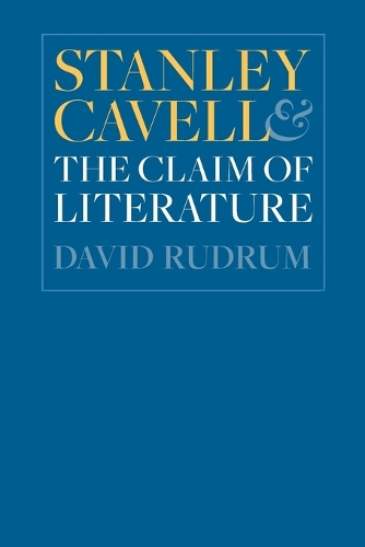 Бумажная книга «Stanley Cavell and the Claim of Literature», автор Дэвид Рудрум - фото №1