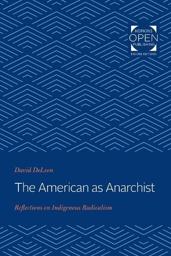 Паперова книга «The American as Anarchist: Reflections on Indigenous Radicalism», автор Девід ДеЛеон - фото №1