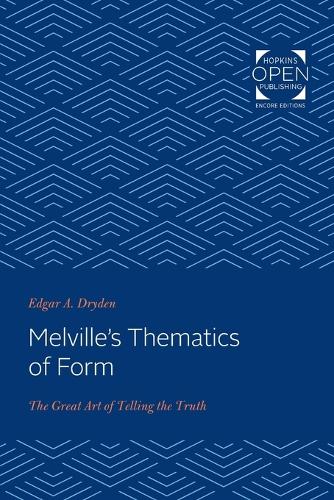 Бумажная книга «Melville's Thematics of Form: The Great Art of Telling the Truth», автор Эдгар Драйден - фото №1