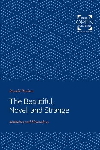 Бумажная книга «The Beautiful, Novel, and Strange: Aesthetics and Heterodoxy», автор Рональд Полсон - фото №1