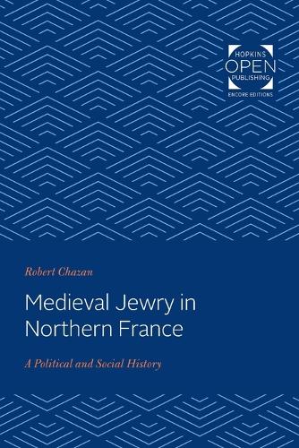 Бумажная книга «Medieval Jewry in Northern France: A Political and Social History», автор Роберт Чазан - фото №1