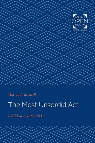 Бумажная книга «The Most Unsordid Act: Lend-Lease, 1939-1941», автор Уоррен Ф. Кимбалл - фото №1