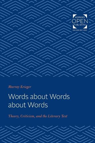 Паперова книга «Words about Words about Words: Theory, Criticism, and the Literary Text», автор Мюррей Крігер - фото №1