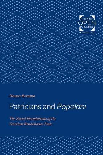 Бумажная книга «Patricians and Popolani: The Social Foundations of the Venetian Renaissance State», автор Деннис Романо - фото №1
