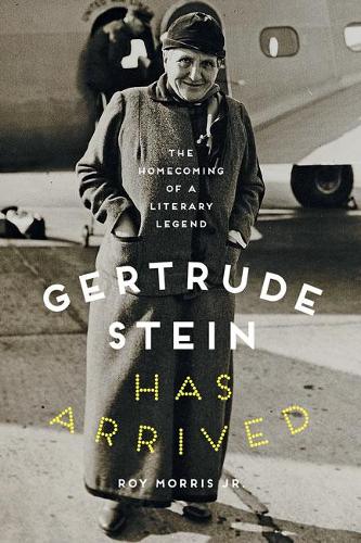 Бумажная книга «Gertrude Stein Has Arrived: The Homecoming of a Literary Legend», автор Рой Моррис-младший - фото №1
