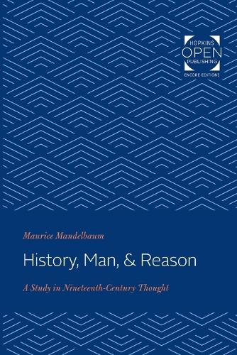 Паперова книга «History, Man, and Reason: A Study in Nineteenth-Century Thought», автор Моріс Мандельбаум - фото №1