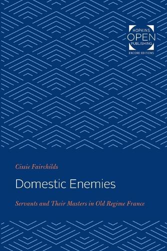 Паперова книга «Domestic Enemies: Servants and Their Masters in Old Regime France», автор Сіссі Фейрчайлдс - фото №1