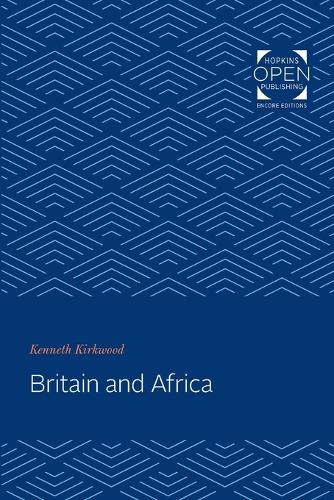 Бумажная книга «Britain and Africa», автор Кеннет Кирквуд - фото №1