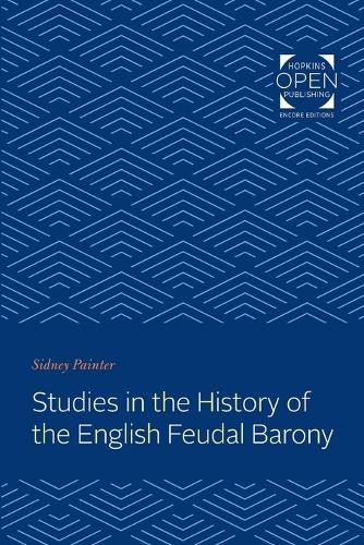 Бумажная книга «Studies in the History of the English Feudal Barony», автор Сидни Пейнтер - фото №1