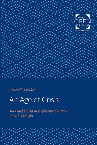 Бумажная книга «An Age of Crisis: Man and World in Eighteenth Century French Thought», автор Лестер Г. Крокер - фото №1