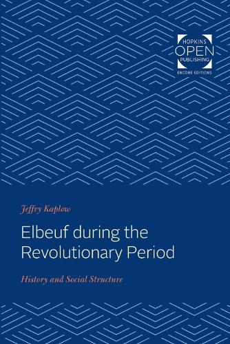 Бумажная книга «Elbeuf during the Revolutionary Period: History and Social Structure», автор Джеффри Каплоу - фото №1