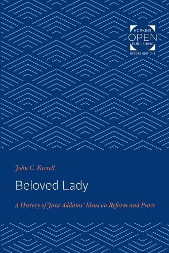 Бумажная книга «Beloved Lady: A History of Jane Addams' Ideas on Reform and Peace», автор Джон К. Фаррелл - фото №1