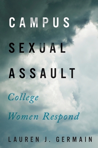 Бумажная книга «Campus Sexual Assault: College Women Respond», автор Лорен Дж. Джермейн - фото №1
