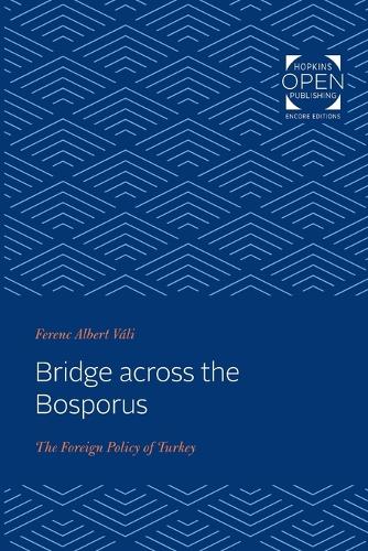 Бумажная книга «Bridge across the Bosporus: The Foreign Policy of Turkey», автор Ференц А. Вали - фото №1