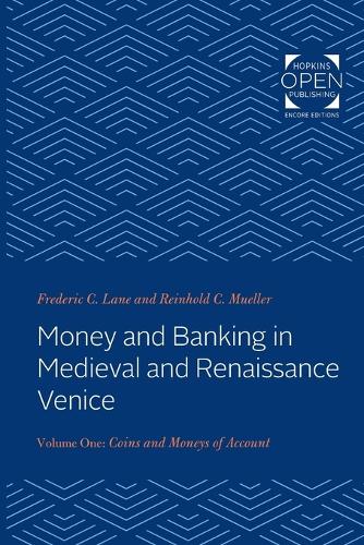 Бумажная книга «Money and Banking in Medieval and Renaissance Venice: Volume I: Coins and Moneys of Account», авторов Фредерик Чапин Лейн, Райнхольд К. Мюллер - фото №1
