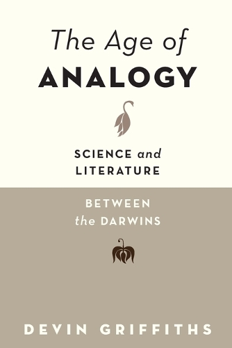 Бумажная книга «The Age of Analogy: Science and Literature between the Darwins», автор Девин Гриффитс - фото №1