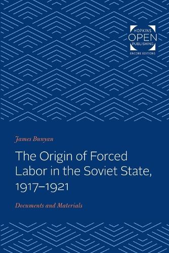 Паперова книга «The Origin of Forced Labor in the Soviet State, 1917-1921: Documents and Materials», автор Джеймс Баньян - фото №1