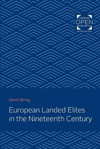 Паперова книга «European Landed Elites in the Nineteenth Century», автор Девід Спрінг - фото №1