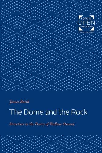 Бумажная книга «The Dome and the Rock: Structure in the Poetry of Wallace Stevens», автор Джеймс Бэрд - фото №1