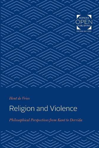 Бумажная книга «Religion and Violence: Philosophical Perspectives from Kant to Derrida», автор Хент де Врис - фото №1