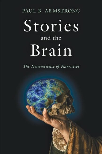 Бумажная книга «Stories and the Brain: The Neuroscience of Narrative», автор Пол Б. Армстронг - фото №1