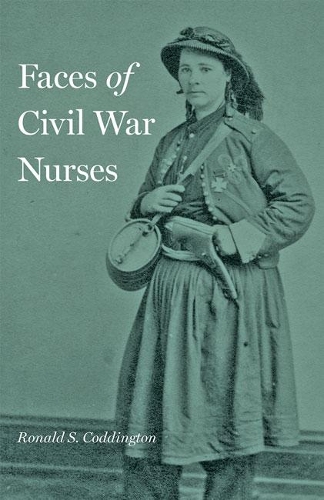 Бумажная книга «Faces of Civil War Nurses», автор Рональд С. Коддингтон - фото №1