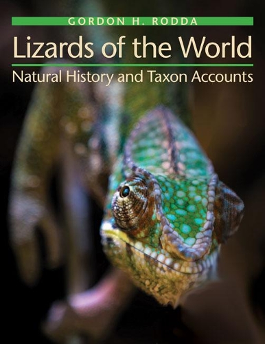 Бумажная книга «Lizards of the World: Natural History and Taxon Accounts», автор Гордон Х. Родда - фото №1