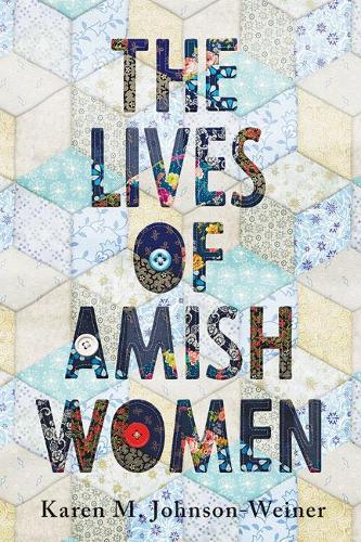 Бумажная книга «The Lives of Amish Women», автор Карен М. Джонсон-Вайнер - фото №1