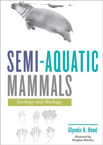 Паперова книга «Semi-aquatic Mammals: Ecology and Biology», автор Глінніс А. Худ - фото №1