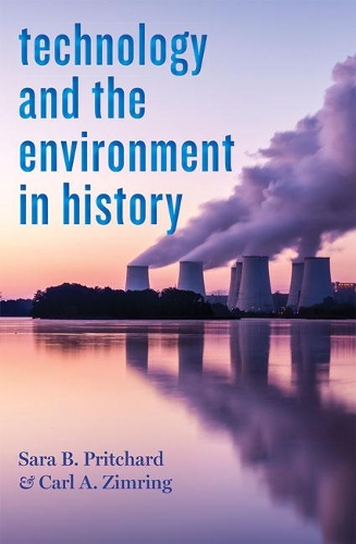 [object Object] «Technology and the Environment in History», авторов Карл А. Зимринг, Сара Б. Притчард - фото №1