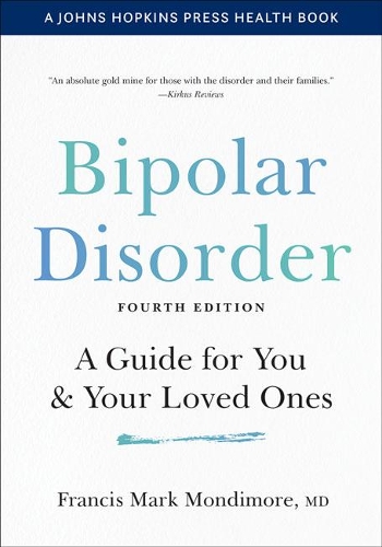 Бумажная книга «Bipolar Disorder: A Guide for You and Your Loved Ones», автор Фрэнсис Марк Мондимор - фото №1