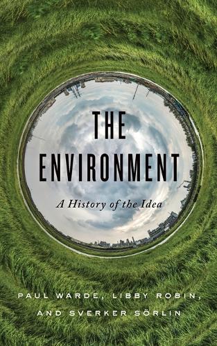 Бумажная книга «The Environment: A History of the Idea», авторов Либби Робин, Пол Уордэ, Сверкер Сёрлин - фото №1