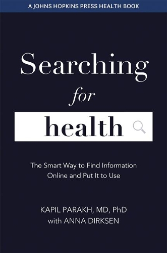 Паперова книга «Searching for Health: The Smart Way to Find Information Online and Put It to Use», авторів Анна Дірксен, Капіл Парах - фото №1