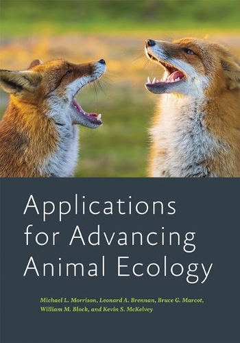 Бумажная книга «Applications for Advancing Animal Ecology», авторов Брюс Г. Маркот, Кевин С. Маккелви, Леонард А. Бреннан, Майкл Л. Моррисон, Уильям М. Блок - фото №1