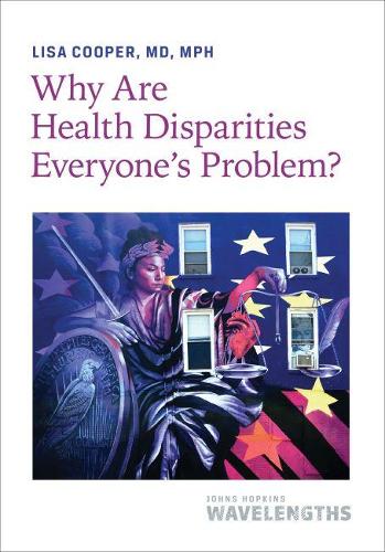 Бумажная книга «Why Are Health Disparities Everyone's Problem?», автор Лиза Купер - фото №1