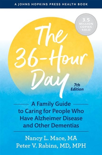 Бумажная книга «The 36-Hour Day: A Family Guide to Caring for People Who Have Alzheimer Disease and Other Dementias», авторов Нэнси Л. Мейс, Питер В. Рабинс - фото №1