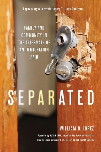 Бумажная книга «Separated: Family and Community in the Aftermath of an Immigration Raid», автор Уильям Д. Лопес - фото №1