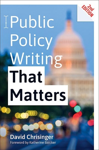Паперова книга «Public Policy Writing That Matters», автор Девід Крізінгер - фото №1