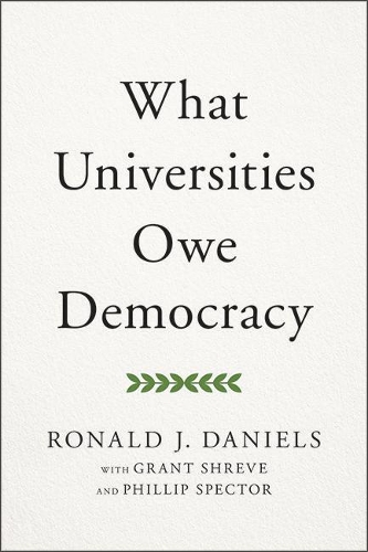 Бумажная книга «What Universities Owe Democracy», автор Рональд Дж. Дэниелс - фото №1