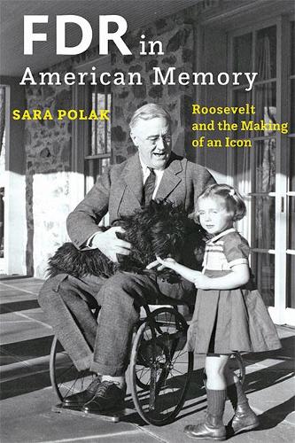 Бумажная книга «FDR in American Memory: Roosevelt and the Making of an Icon», автор Сара Полак - фото №1
