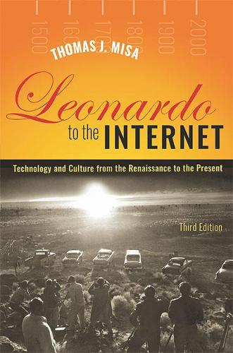 Бумажная книга «Leonardo to the Internet: Technology and Culture from the Renaissance to the Present», автор Томас Дж. Миса - фото №1